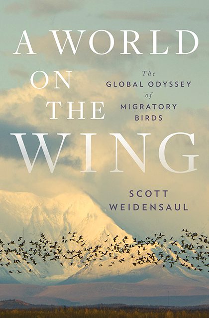 Scott Weidensaul’s A World on the Wing: The Global Odyssey of Migratory Birds.